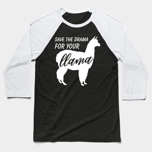 Save The Drama For Your Llama Baseball T-Shirt by mintipap